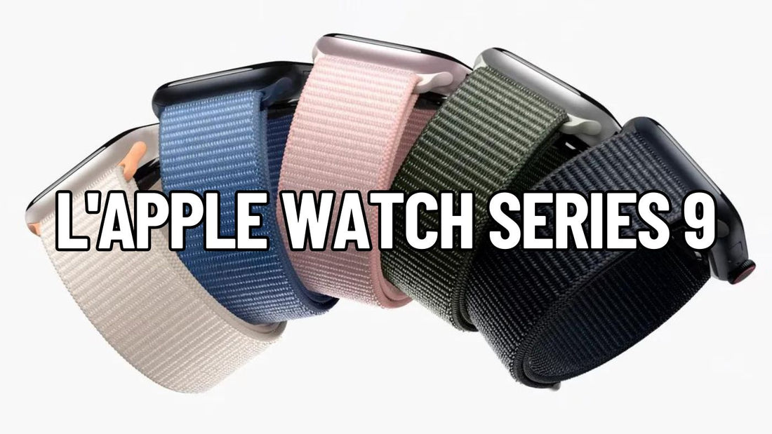 L'Apple Watch Series 9  Une Ère Nouvelle dans l'Évolution des Montres Connectées